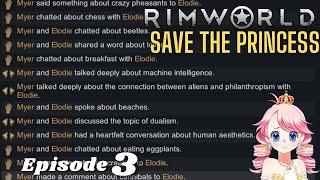 Return of the Mechanites | Rimworld - Save The Princess E03