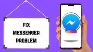 FIX: Messenger please check your Internet Connection and Try Again