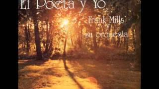 frank mills-the poet and i el poeta y yo