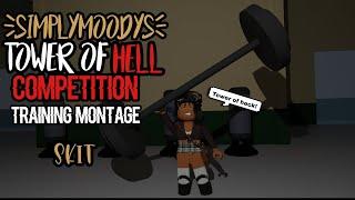 TRAINING FOR SIMPLY MOODYS TOWER OF HELL COMPETITION | Roblox skit | Itslaiz