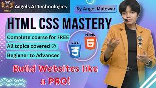 #12 Build Websites Like a Pro: HTML & CSS Mastery for Beginners! - Angel Malewar