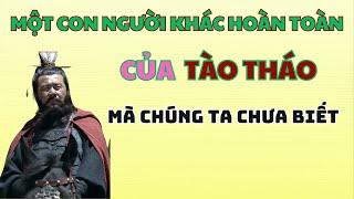 Con Người Thật của Tào Tháo Quá Khác Xa So Với Những Gì Chúng Ta Biết