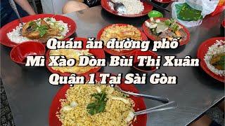 Quán ăn đường phố | Cơm Chiên và Mì Xào Dòn Bùi Thị Xuân, Quận 1 tại Sài Gòn