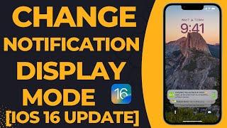 How to Change Notification Display On iPhone iOS 16.5