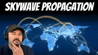 What Every Ham NEEDS to know about Skywave PROPAGATION!