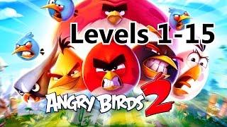 Angry Birds 2 - Levels 1-15 (Cobalt Plateaus - Feathery Hills)