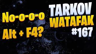 Tarkov Watafak #167 | Escape from Tarkov