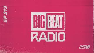 Big Beat Radio: EP #213 - ZERØ (Music In My Soul Mix)