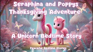 Thanksgiving Unicorn Bedtime Sleep Story The Unicorn Family's Thankful Night - Fall Asleep Fast