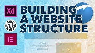 Building a Website Structure in Elementor Pro // Wordpress Site Build