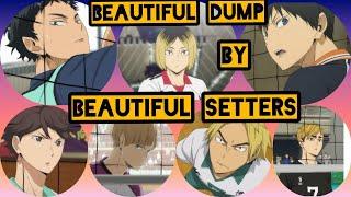 Haikyu!! | Beautiful DUMP SKILLS By The Beautiful SETTERS |