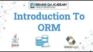 Introduction to ORM| What is ORM | Object Relation Mapping | Database automation | For Beginners