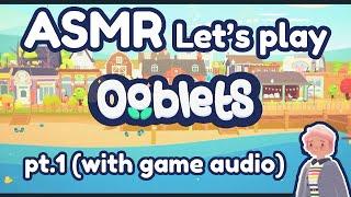 ASMR Let's Play: Ooblets Pt. 1 (with game audio)