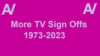 More TV Sign Offs (1973-2023)