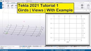 Tekla 2021 Tutorial 1| Girds | Views | With Example