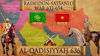 Battle of al-Qadisiyyah 636 - Muslim-Sassanid War of 633-654 DOCUMENTARY