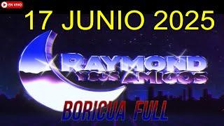 Raymond y Sus Amigos COMEDIAS En Vivo 17 JUNIO 2025