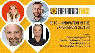 S2. E15 - OCTO & Innovation in the Experiences Sector