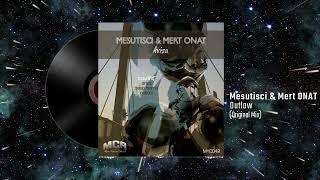 Mesutisci & Mert ONAT - Outlaw (Original Mix)