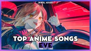 Top Eve Anime Songs