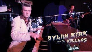 'Junkie' DYLAN KIRK & The KILLERS (Young Blood Twist) BOPFLIX sessions