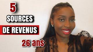 5 SOURCES DE REVENUS à 26 ans : Stratégie et conseils