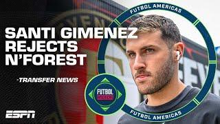 ‘IT’S NOT FOR MONEY!’ Has Santi Gimenez rejected Forest due to ‘footballing reasons’? | ESPN FC