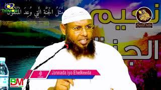 Jannadda Iyo Ehelkeeda  Sh.Maxamud Maxamed Xalike