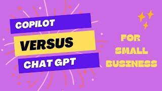 Copilot vs. Chat GPT for Small Business