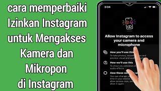 Perbaiki izinkan instagram mengakses kamera dan mikrofon Anda dalam masalah pengaturan (2022)