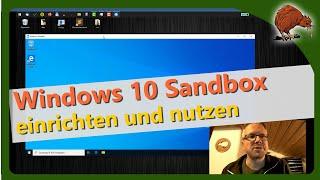 Windows 10 Sandbox einrichten und nutzen