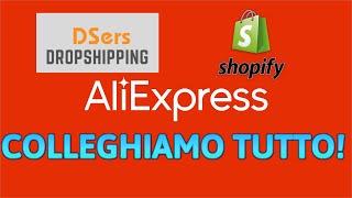 COME TRASFERIRE I PRODOTTI SUL PROPRIO STORE ONLINE: ALIEXPRESS-DSERS-SHOPIFY, TUTORIAL CON ESEMPIO