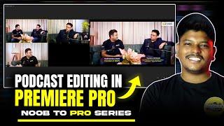 How to Edit a Podcast: Multicam, Color Correction & Audio Editing Guide Noob To Pro Series || EP-09