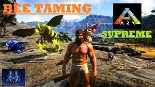 Ark Supreme - I Tamed A Bee Sorta