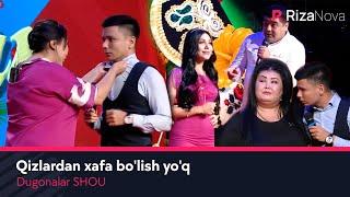 Dugonalar SHOU - Qizlardan xafa bo'lish yo'q