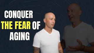 The FEAR Of Getting Older | AGING ANXIETY | EYE OPENING MESSAGE