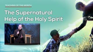 The Supernatural Help of the Holy Spirit — Rick Renner