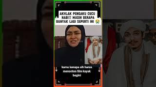 AKHLAK PENGAKU CUCU NABI 