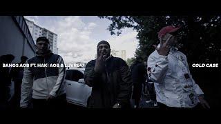 BANGS AOB x LUVRE47 x Haki AOB - COLD CASE (prod. by jaynbeats) Official Video