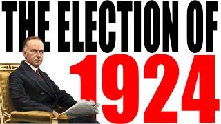 The Election of 1924 Explained