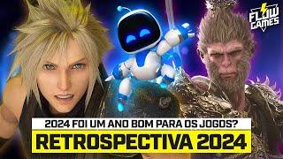 2024 foi um BOM ANO para os JOGOS? RETROSPECTIVA FLOW GAMES 2024 - #133 #flowgames