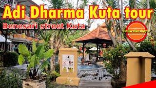 ADI DHARMA KUTA TOUR || Benesari Street Kuta