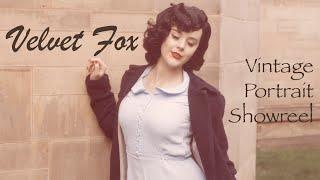 Vintage Portrait Showreel with Velvet Fox