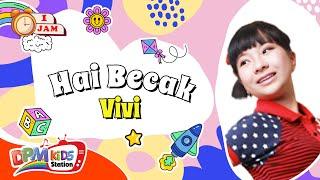 VIDEO ANAK 1 JAM - Hai Becak | Lagu Anak : Vivi