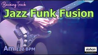 Jazz Funk Fusion 　JAZZ FUNK SOUL／Backing Track (Am 122 BPM)