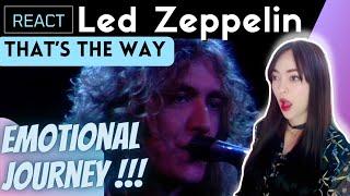 REACTING to Led Zeppelin - That’s the Way | Left Me Speechless !!!