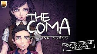 The Coma: Cutting Class - Tips for Survival