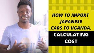 Calculating the cost of Importing Cars from Japan to Uganda - SBI Motor Japan