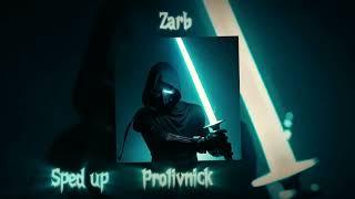 Protivnick - Zarb | Sped up (Official Audio)