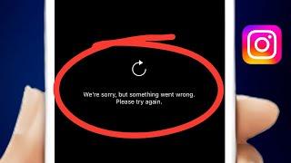 We Are Sorry, But Something Went Wrong Instagram iPhone – Fix Now!